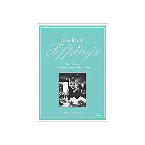 Breakfast at Tiffany's: The Official 50th Anniversary Collection